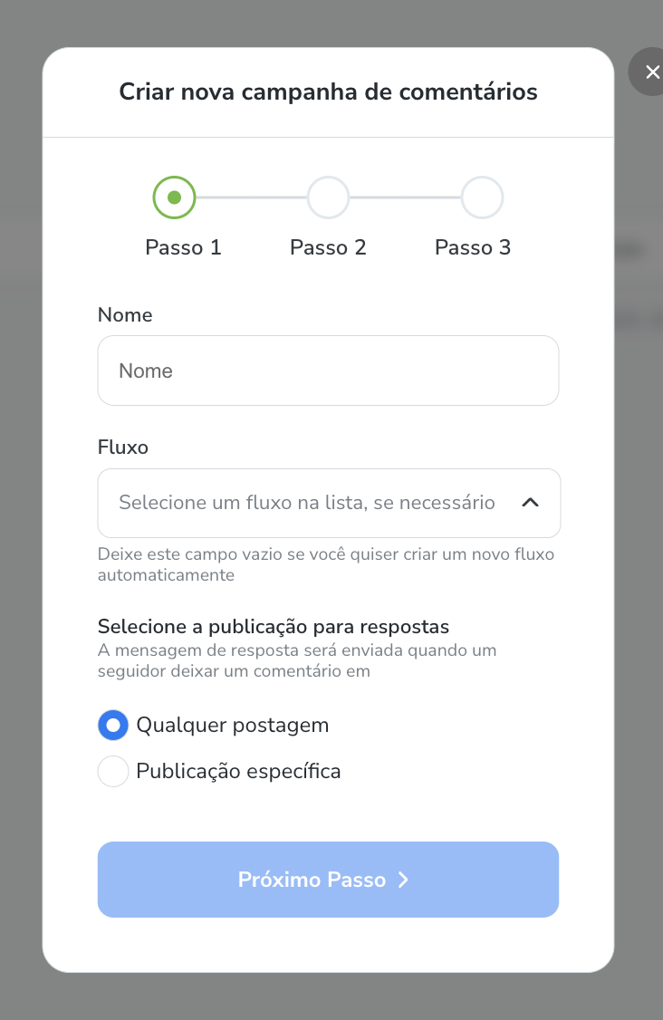Defina o Nome, o Fluxo que será Acionado nessa campanha e também escolha a publicação que será alvo dessa campanha. Poderá selecionar qualquer postagem ou somente uma em específico.