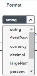 Note: If the value under name is a text, select string value in format. If it’s value is money, select currency.