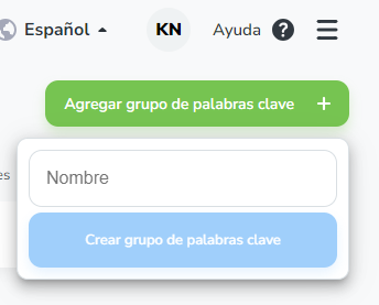 Accede a PALABRAS CLAVE en el menú lateral -> Agregar grupo de Palabras Clave